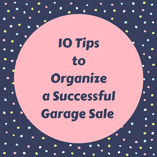 10 tips to organize a successful garage sale