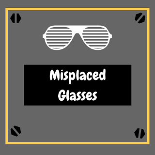 misplaced glasses